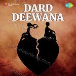Dard Deewana - Aarti Mukherji Song Download
